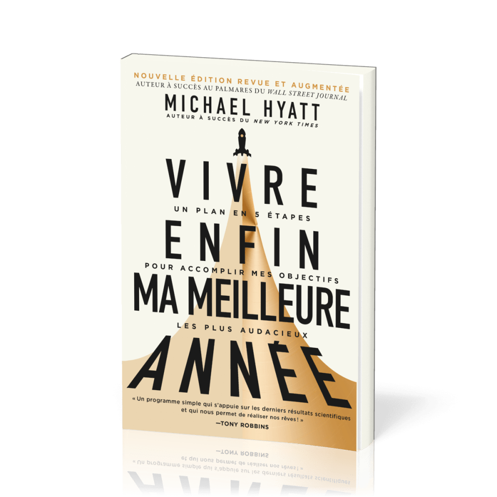 VIVRE ENFIN MA MEILLEURE ANNEE - NOUVELLE EDITION REVUE ET AUGMENTEE