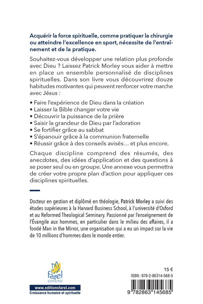 GUIDE DES DISCILPLINES SPIRITUELLES POUR LES HOMMES - 12 HABITUDES POUR RENFORCER VOTRE MARCHE AVEC