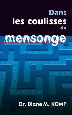 DANS LES COULISSES DU MENSONGE