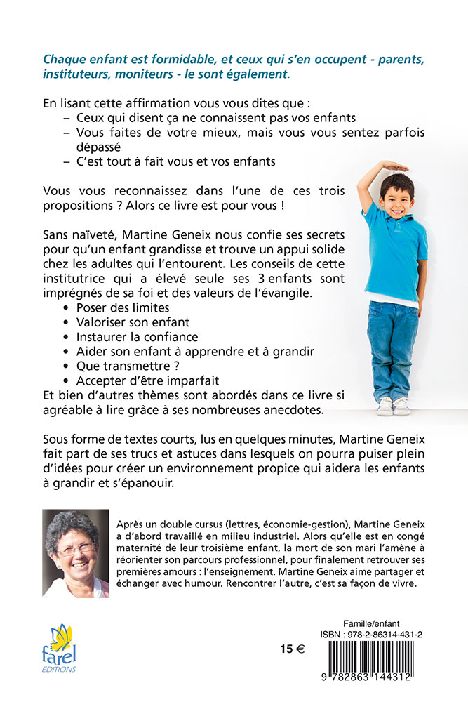 CHAQUE ENFANT EST FORMIDABLE - ASTUCES ET PENSEES POUR AIDER LES ENFNTS A BIEN GRANDIR