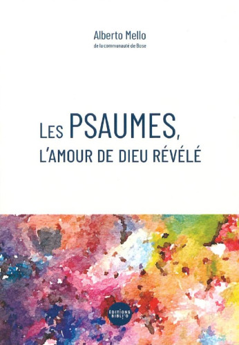 PSAUMES (LES) - L'AMOUR DE DIEU REVELE