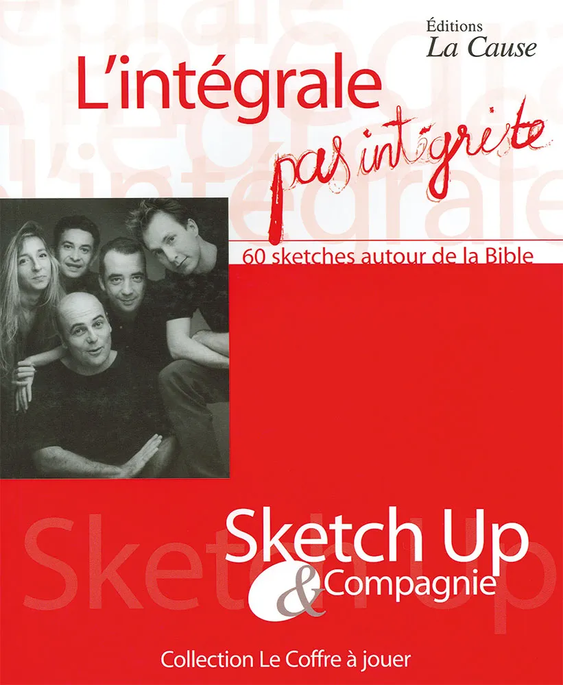 INTEGRALE PAS INTEGRISTE (L') - 60 SKETCHES AUTOUR DE LA BIBLE / SKETCH UP