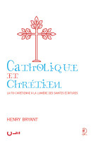 CATHOLIQUES ET CHRETIENS