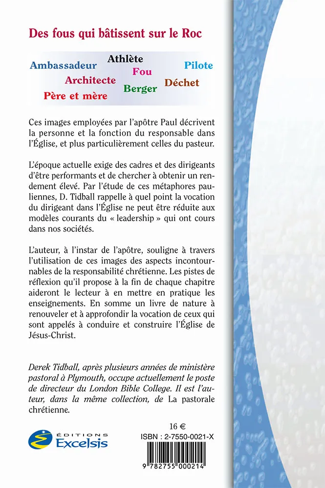 CONDUIRE ET CONSTRUIRE - IMAGES BIBLIQUES DU MINISTERE PASTORAL