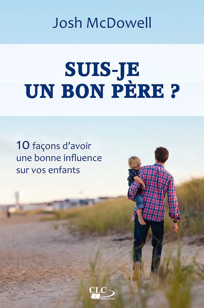 SUIS JE UN BON PERE