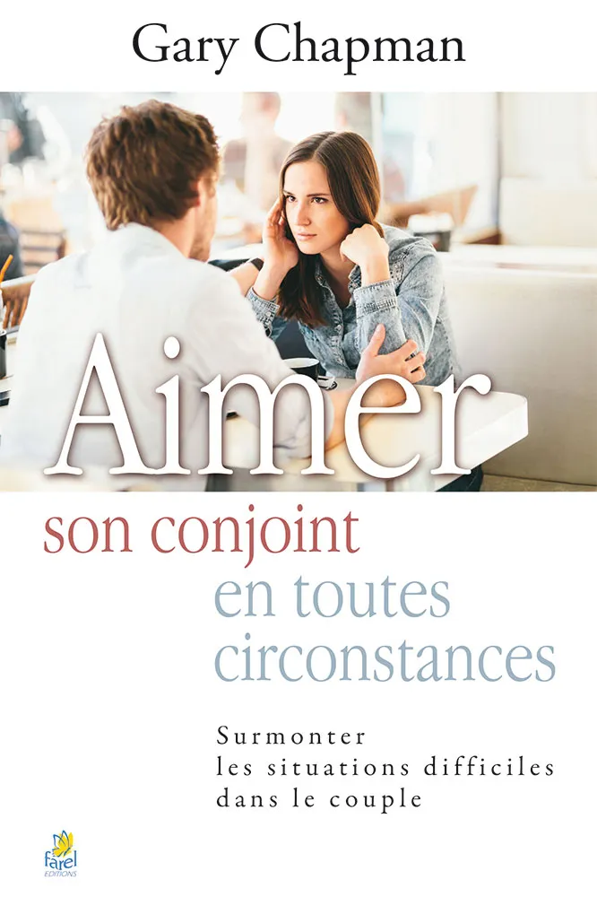 AIMER SON CONJOINT EN TOUTES CIRCONSTANCES