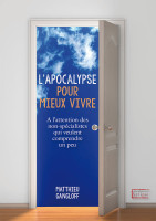 APOCALYPSE POUR VIVRE MIEUX (L')