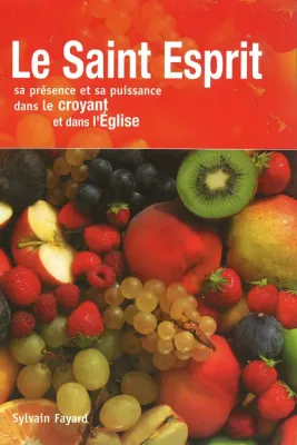 SAINT ESPRIT SA PRESENCE ET SA PUISSANCE (LE)