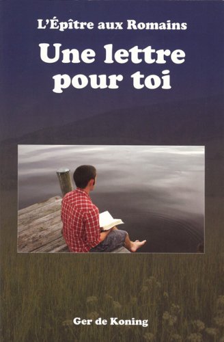 EPITRE AUX ROMAINS (L') - UNE LETTRE POUR TOI