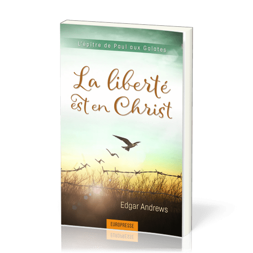 LIBERTE EST EN CHRIST (LA) - GALATES