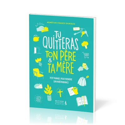 TU QUITTERAS TON PERE ET TA MERE