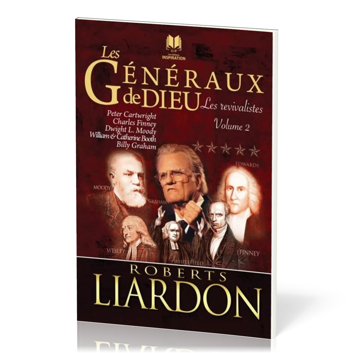 GENERAUX DE DIEU (LES) - POURQUOI CERTANS ONT REUSSI ET D'AUTRES ONT ECHOUE - VOL. 2