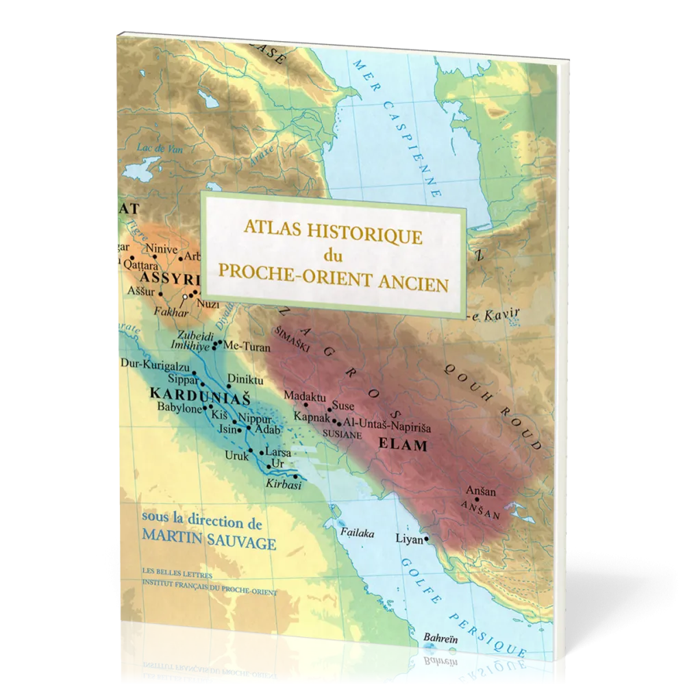 ATLAS HISTORIQUE DU PROCHE-ORIENT ANCIEN