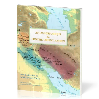 ATLAS HISTORIQUE DU PROCHE-ORIENT ANCIEN