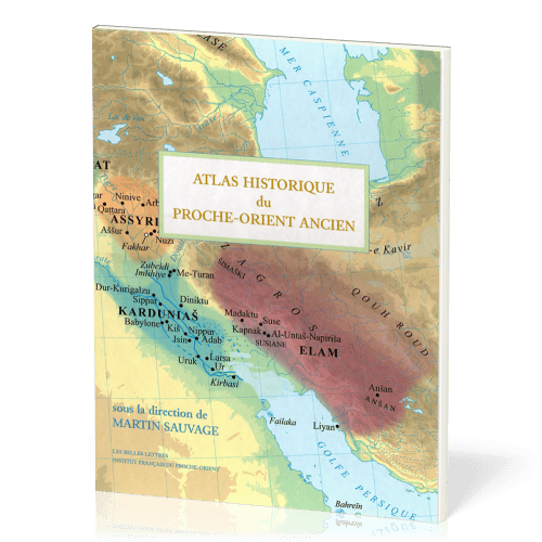 ATLAS HISTORIQUE DU PROCHE-ORIENT ANCIEN