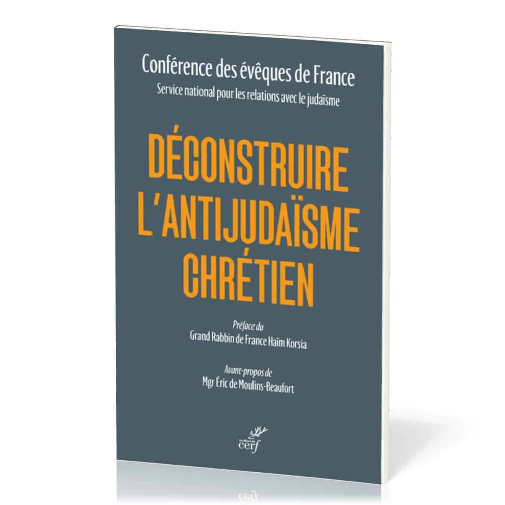 DECONSTRUIRE L'ANTIJUDAISME CHRETIEN