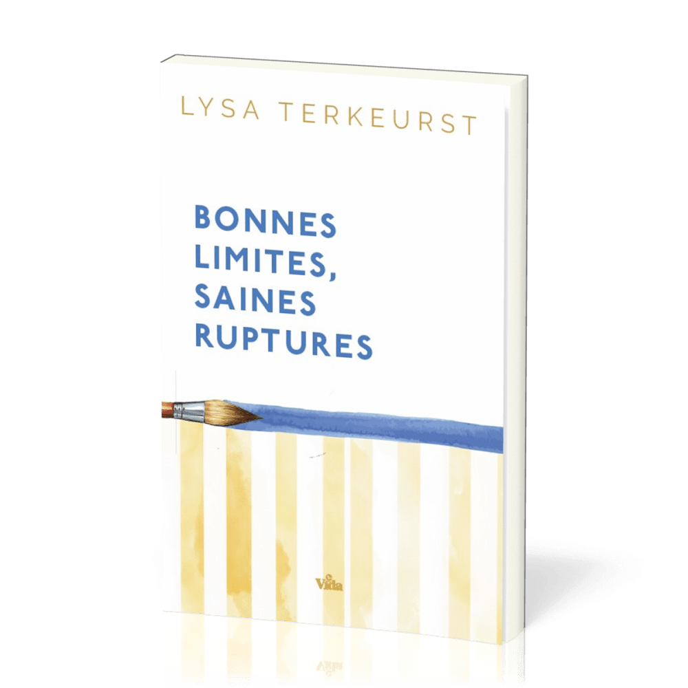 BONNES LIMITES RUPTURES SAINES - AIMER LES AUTRES SANS SE PERDRE