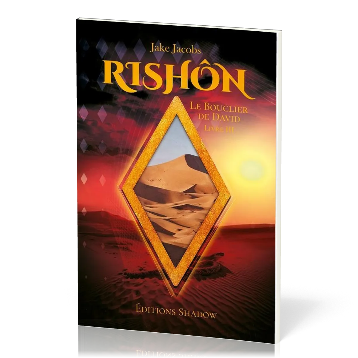 BOUCLIER DE DAVID TOME 3 - RISHON