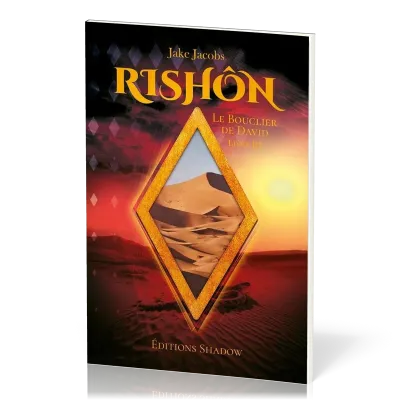 BOUCLIER DE DAVID TOME 3 - RISHON