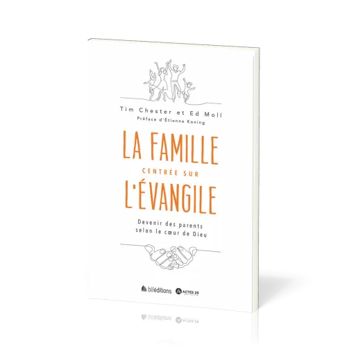 PARENTS CENTRES SUR L'EVANGILE