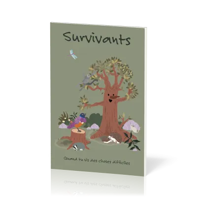SURVIVANTS - QUAND TU VIS DES CHOSES DIFFICILES - EDITION ILLUSTREE