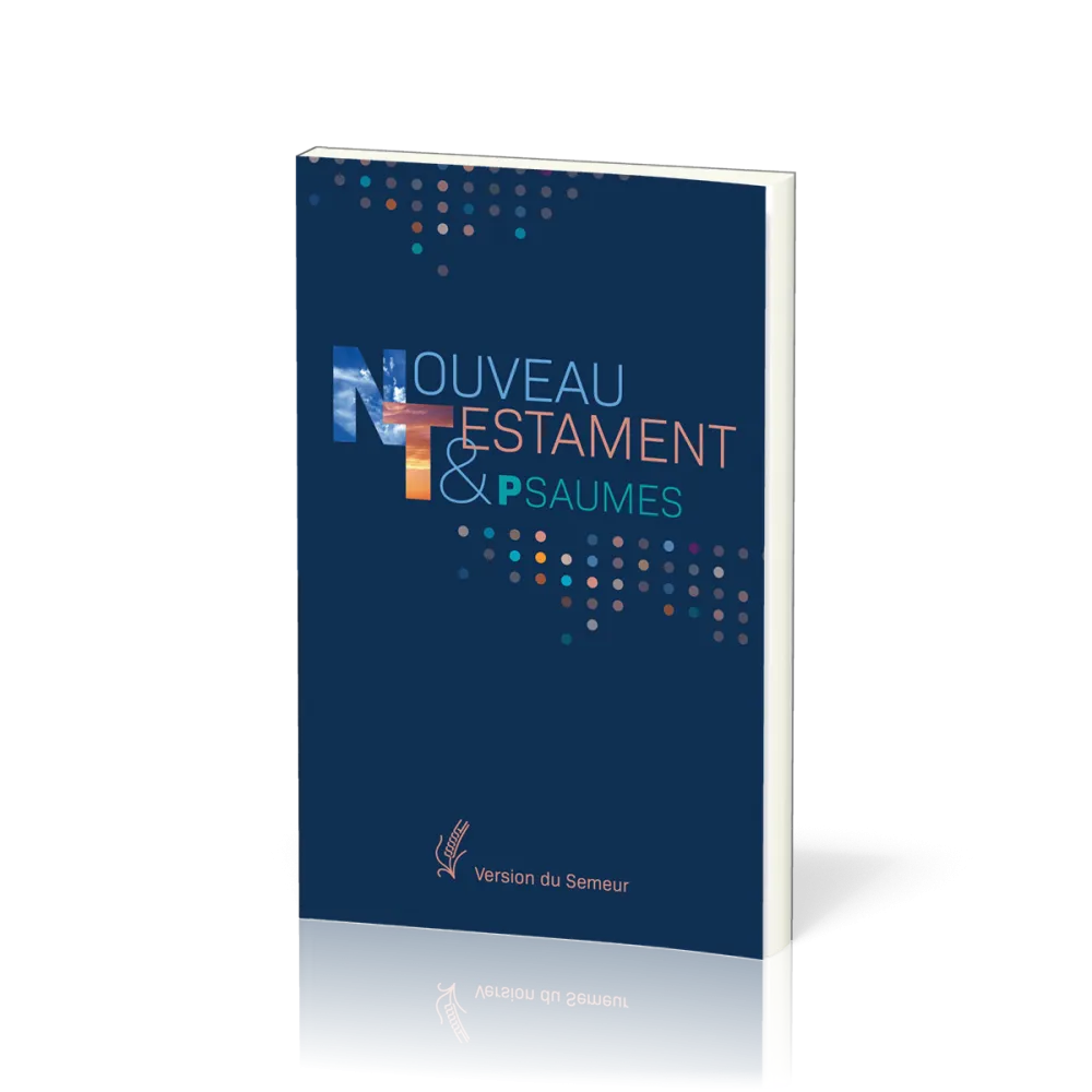 NOUVEAU TESTAMENT PSAUMES SEMEUR 2015 BROCHE BLEU MARINE + POINTS COULEUR