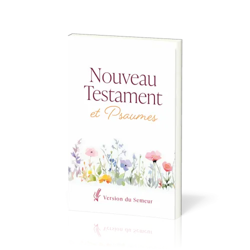 NOUVEAU TESTAMENT PSAUMES SEMEUR 2015 SOUPLE BLANC FLEURS