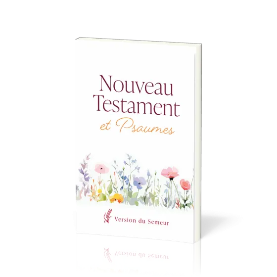 NOUVEAU TESTAMENT PSAUMES SEMEUR 2015 SOUPLE BLANC FLEURS