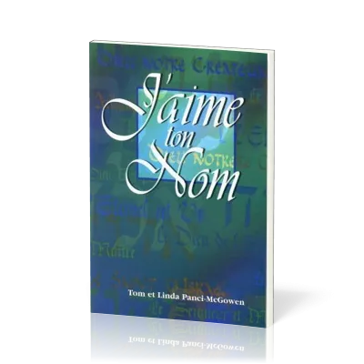 J'AIME TON NOM (LIVRE)