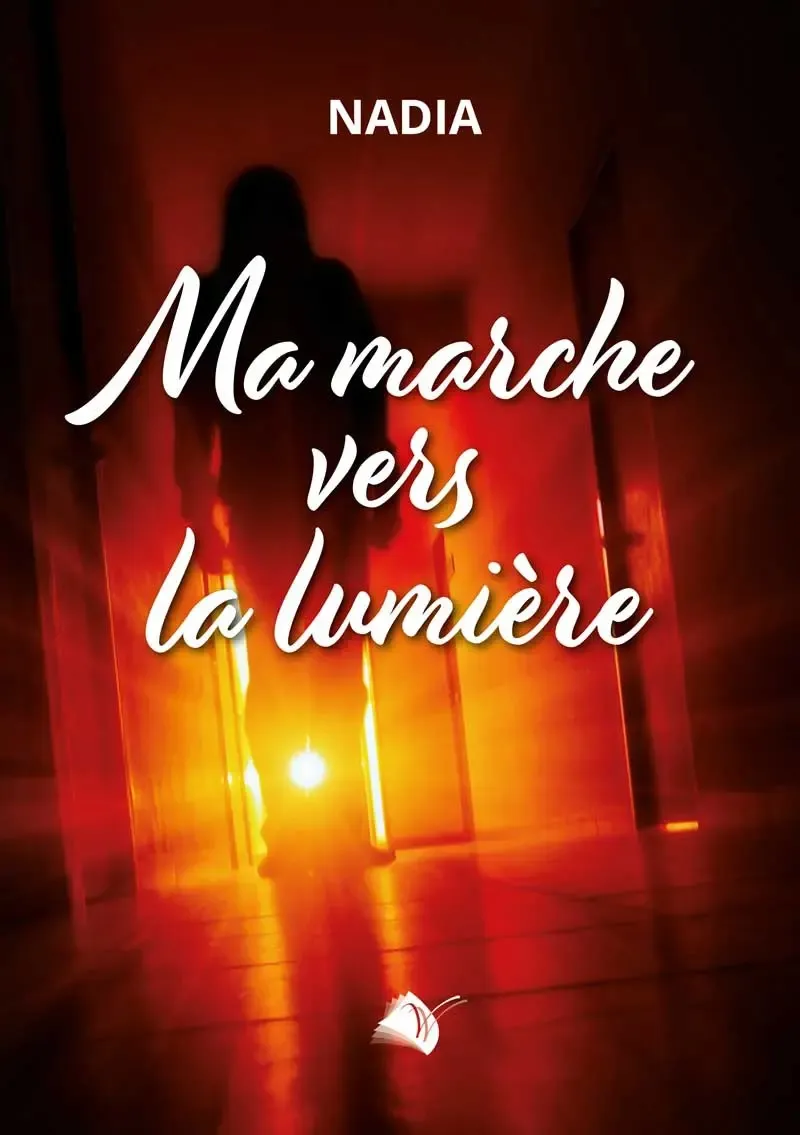 MA MARCHE VERS LA LUMIERE