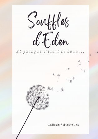 SOUFFLES D'EDEN - ET PUISQUE C'ETAIT SI BEAU