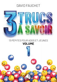 3 TRUCS A SAVOIR - VOL 1