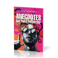 ANECDOTES QUI FONT REFLECHIR