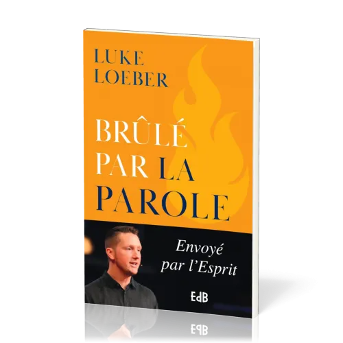 BRULE PAR LA PAROLE