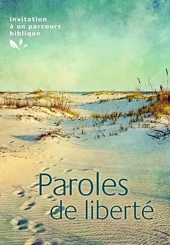 PAROLE DE LIBERTE  NELLE VERSION- PARCOURS BIBLIQUE