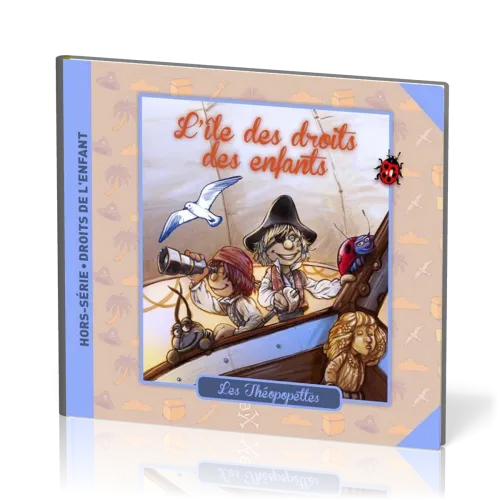 ILE DES DROITS DES ENFANTS (L') - LES THEOPOPETTES