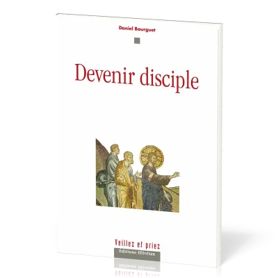 DEVENIR DISCIPLE