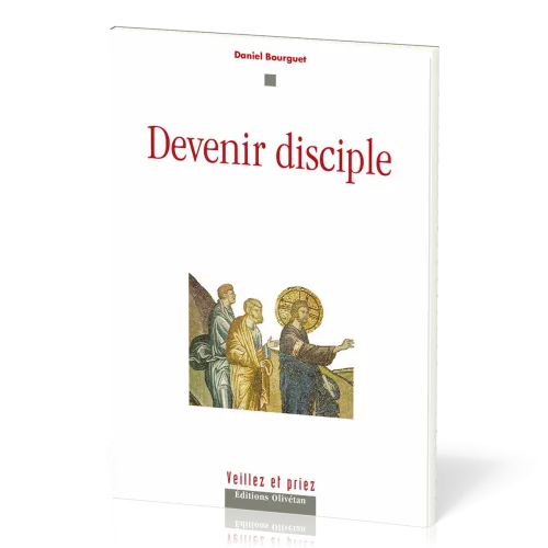 DEVENIR DISCIPLE
