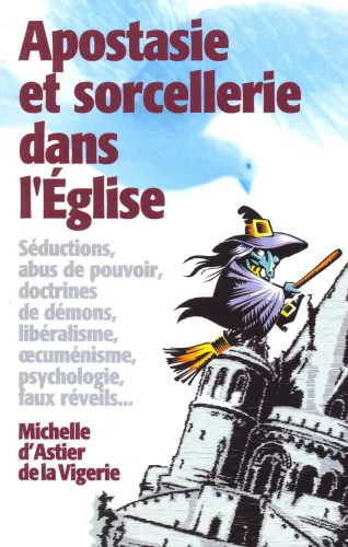 APOSTASIE ET SORCELLERIE DANS L'EGLISE