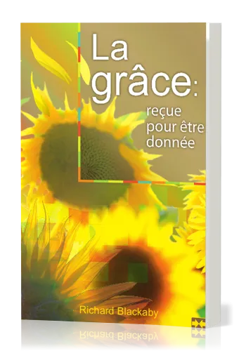 GRACE RECUE POUR ETRE DONNEE (LA)