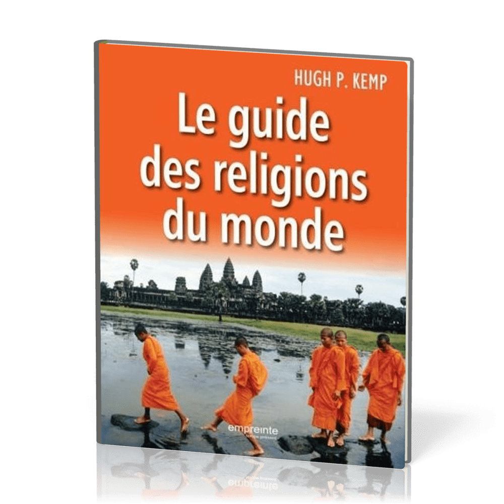 GUIDE DES RELIGIONS DU MONDE (LE)