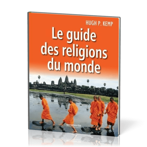 GUIDE DES RELIGIONS DU MONDE (LE)