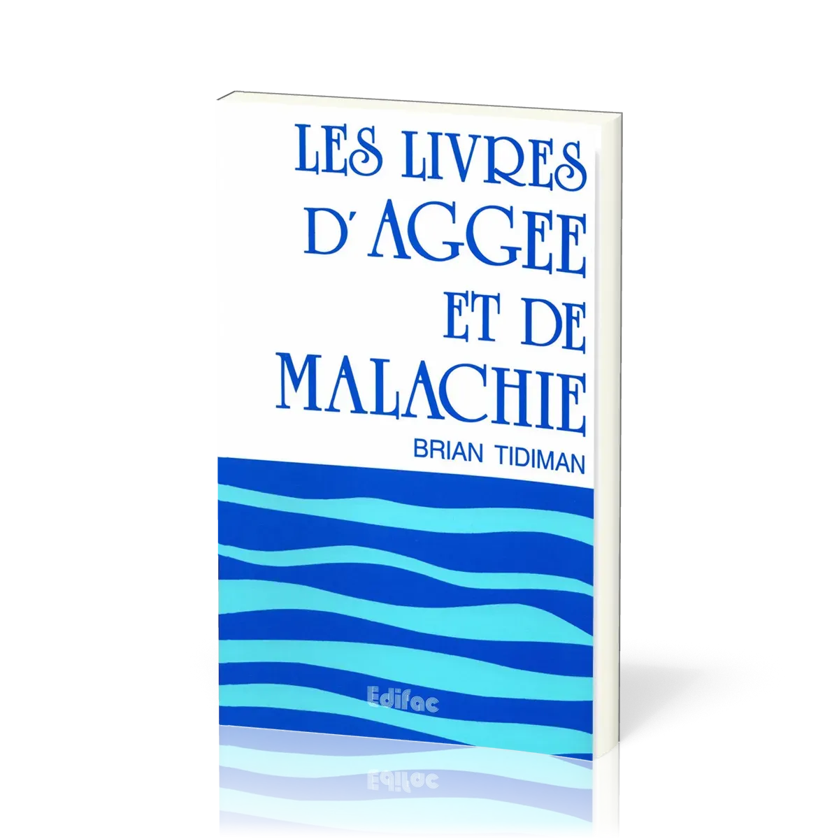 AGGEE ET MALACHIE
