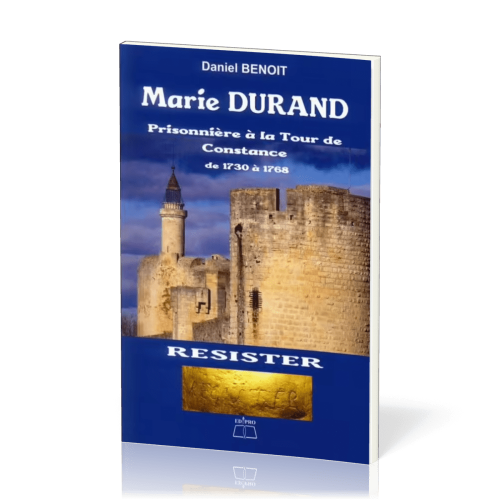 MARIE DURAND - PRISONNIERE A LA TOUR DE CONSTANCE DE 1730 A 1768