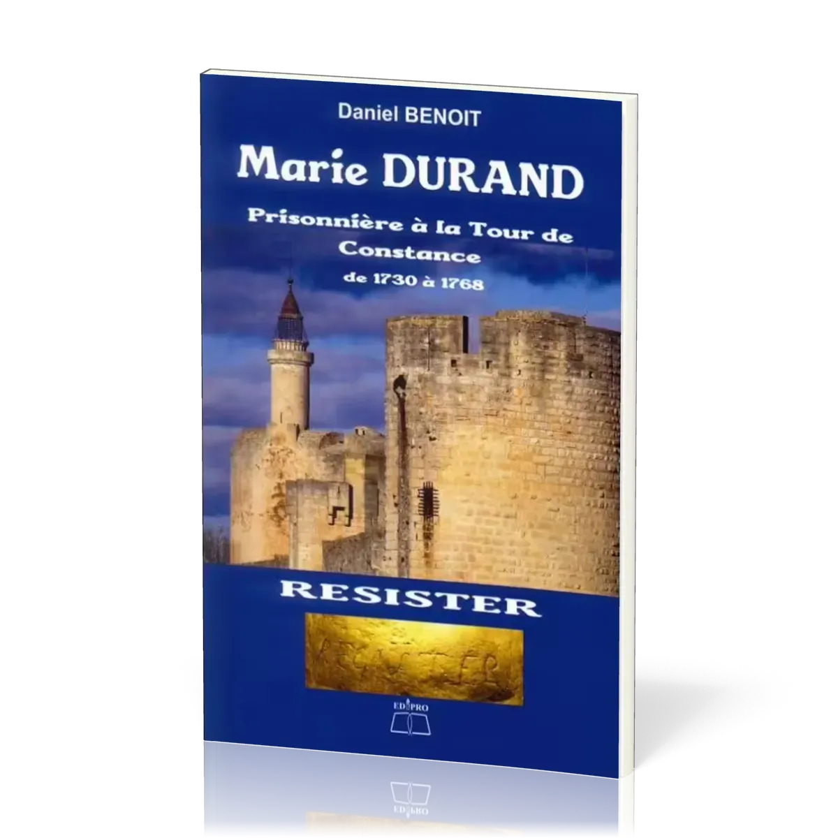 MARIE DURAND - PRISONNIERE A LA TOUR DE CONSTANCE DE 1730 A 1768
