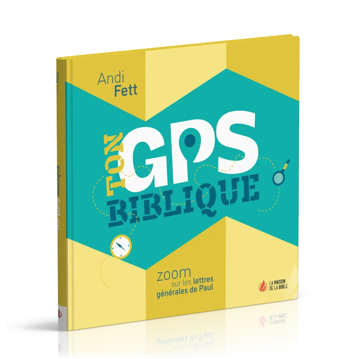 TON GPS BIBLIQUE - ZOOM SUR LES LETTRES GENERALES DE PAUL