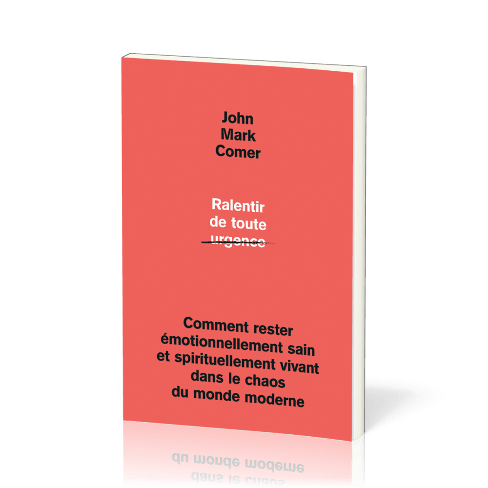 RALENTIR DE TOUTE URGENCE