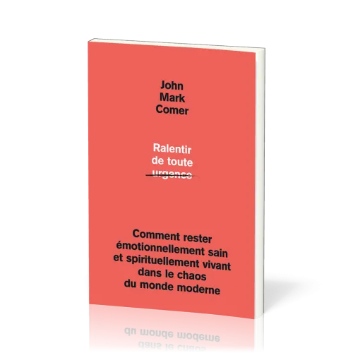 RALENTIR DE TOUTE URGENCE