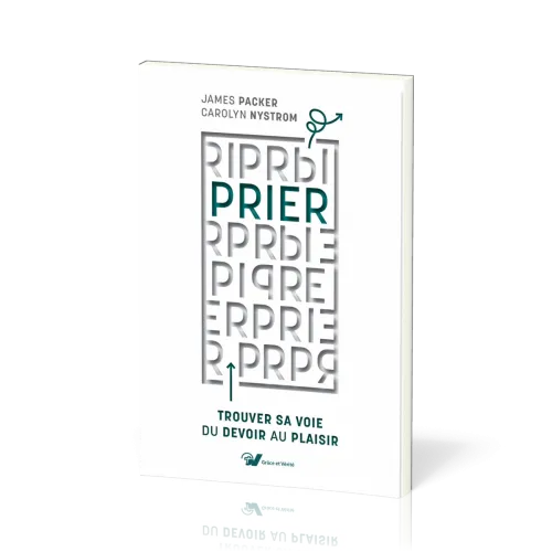 PRIER - TROUVER SA VOIE DU DEVOIR AU PLAISIR