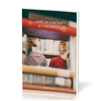 VIVRE EN CHRETIEN A L'UNIVERSITE